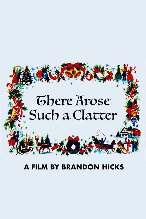 There Arose Such a Clatter