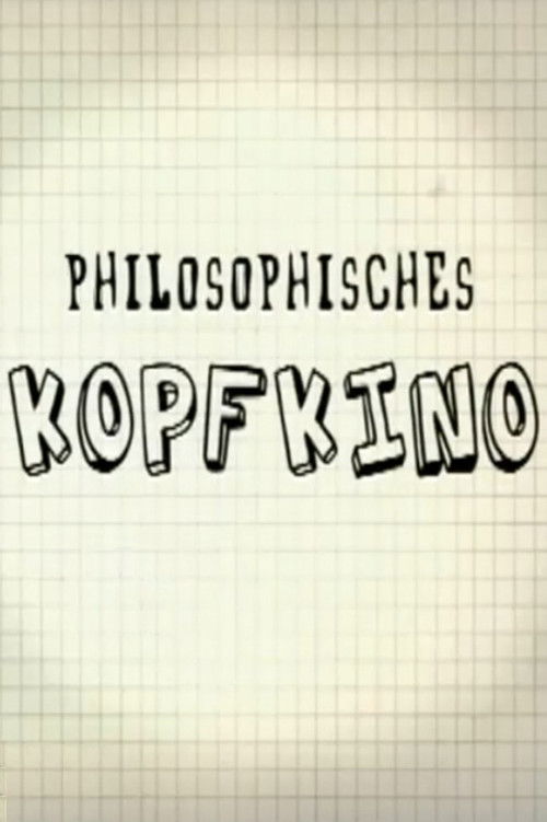 Philosophisches Kopfkino