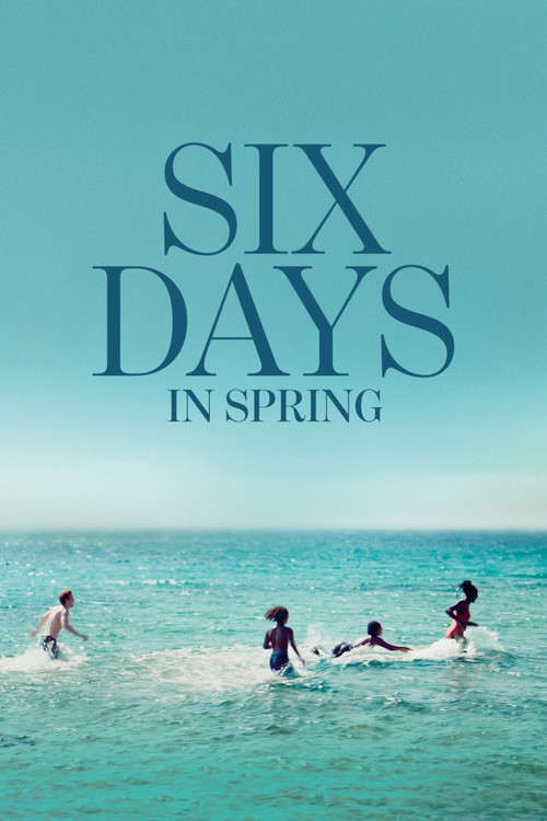 Six Days in Spring