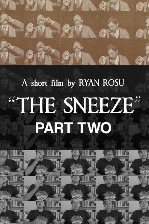 The Sneeze: Part Two