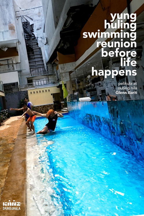 Poster for The Last Swimming Reunion Before Life Happens