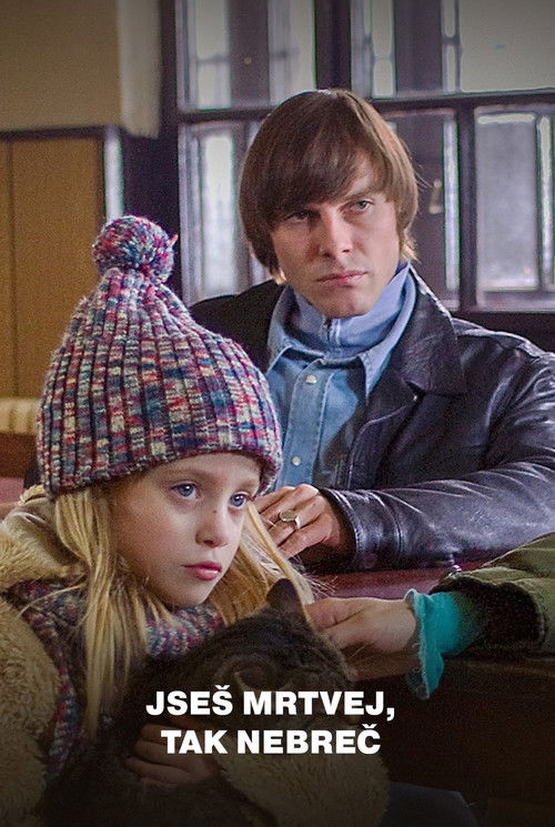 Jseš mrtvej, tak nebreč