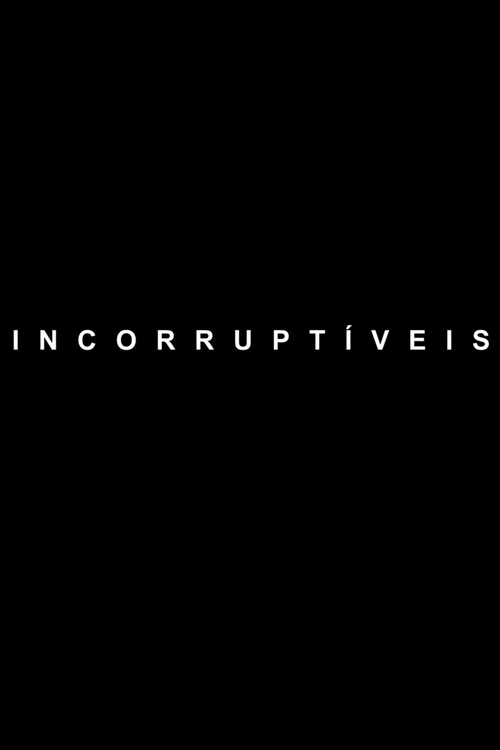 Incorruptible