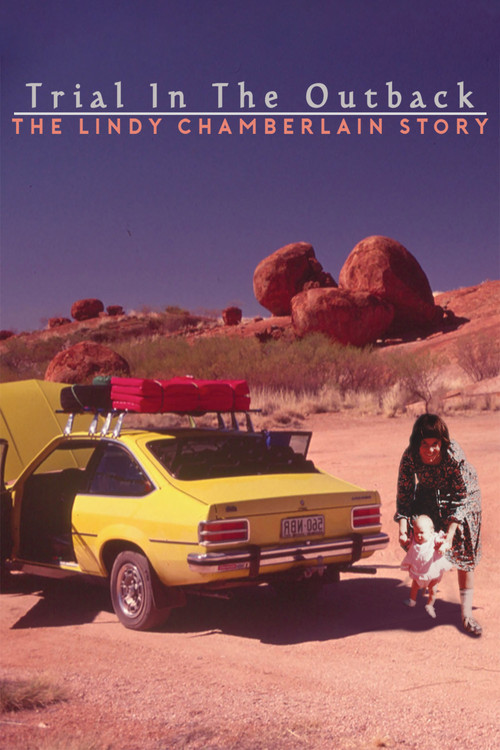 Trial In The Outback: The Lindy Chamberlain Story