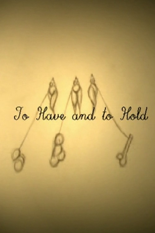 To Have and to Hold