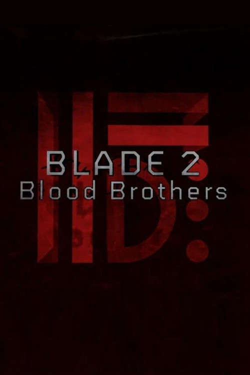 Blade II: Blood Brothers