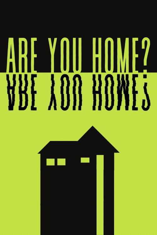 Are You Home?