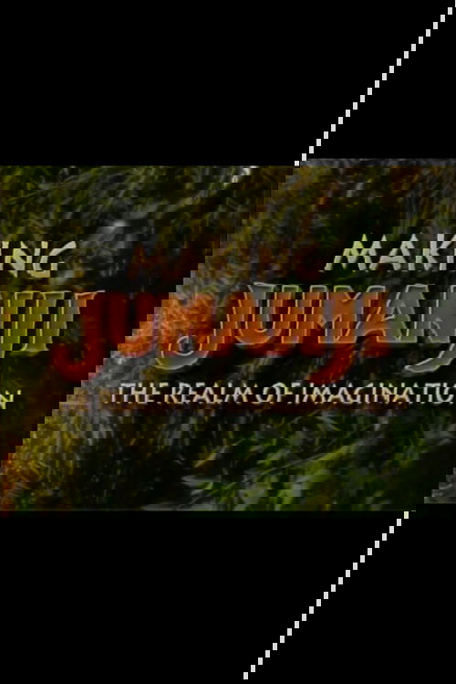 Making Jumanji: The Realm of Imagination