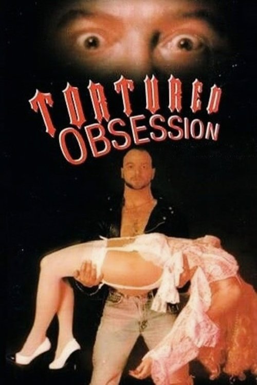 Tortured Obsession
