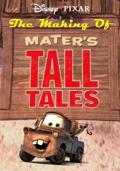 The Making of Mater's Tall Tales