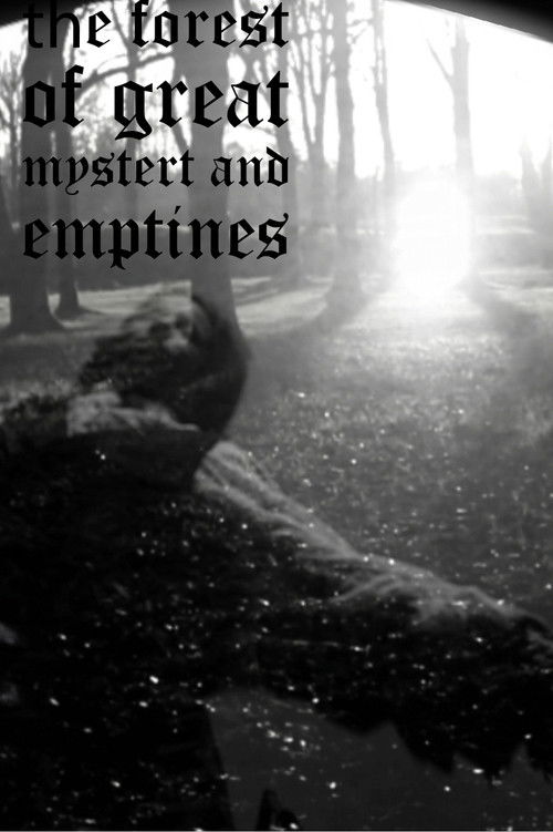 the forest of great mystery and emptiness