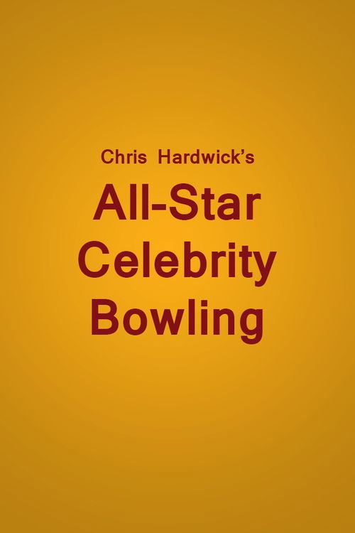 Chris Hardwick's All Star Celebrity Bowling