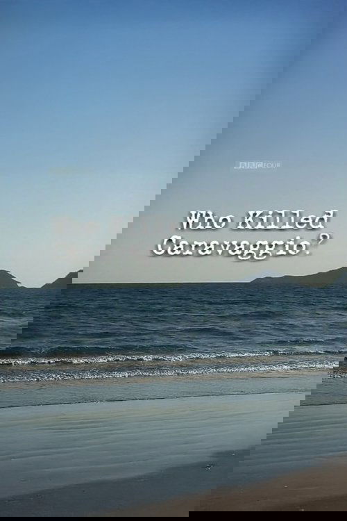 Who Killed Caravaggio?