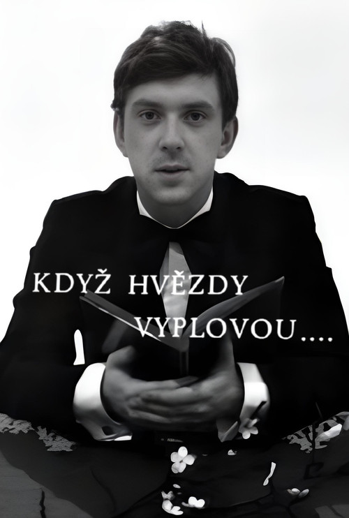 Když hvězdy vyplovou...
