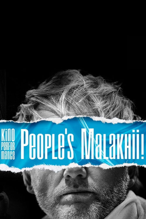 Kino Performance. People's Malakhii!