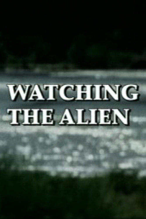 Watching the Alien