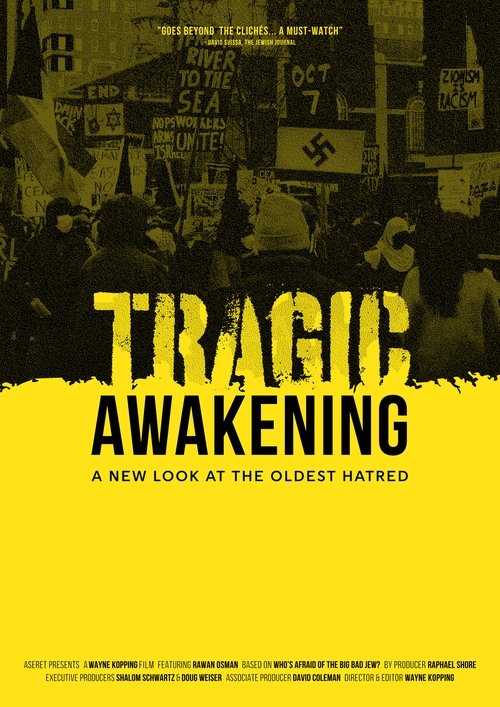 Tragic Awakening: A New Look at the Oldest Hatred