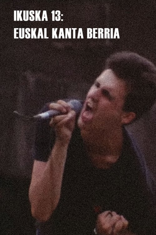 Ikuska 13: Euskal kanta berria