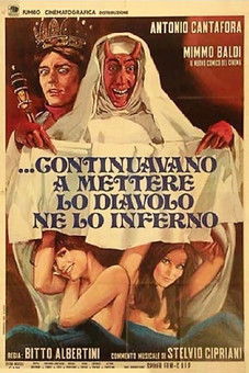 ...e continuavano a mettere lo diavolo ne lo inferno