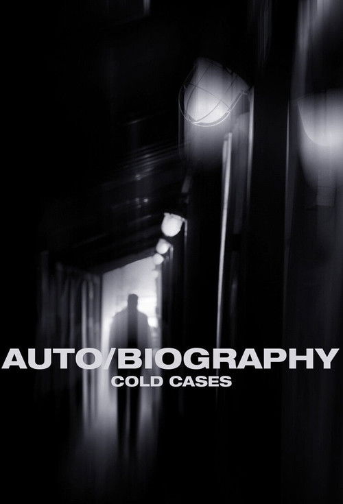 Auto/Biography: Cold Cases
