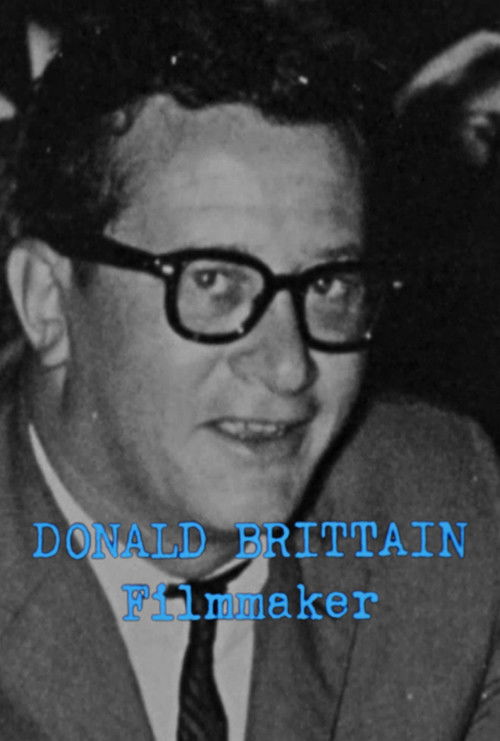 Donald Brittain: Filmmaker