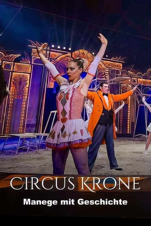 Circus Krone - Manege mit Geschichte