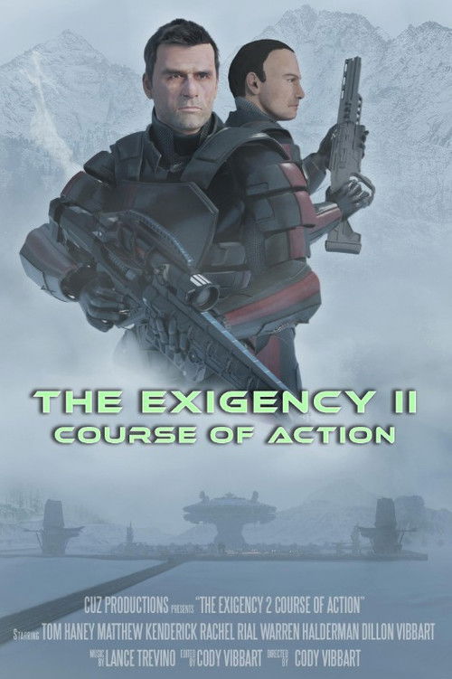 The Exigency II: Course of Action