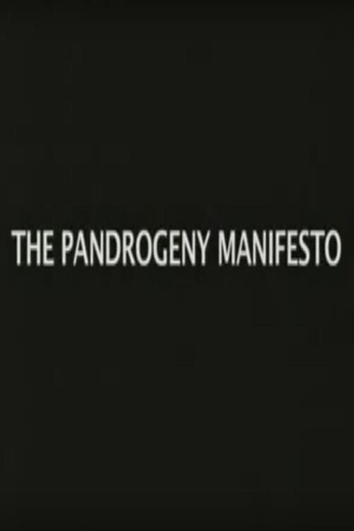 The Pandrogeny Manifesto