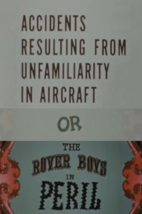 Accidents Resulting from Unfamiliarity in Aircraft, or: The Rover Boys in Peril