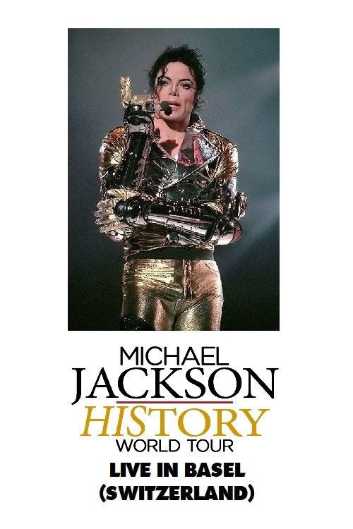Michael Jackson: HIStory World Tour - Live in Basel