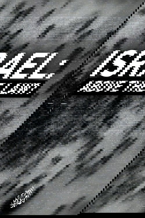 Israel: Above the Law?