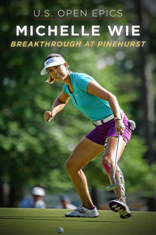 U.S. Open Epics: Michelle Wie: Breakthrough at Pinehurst