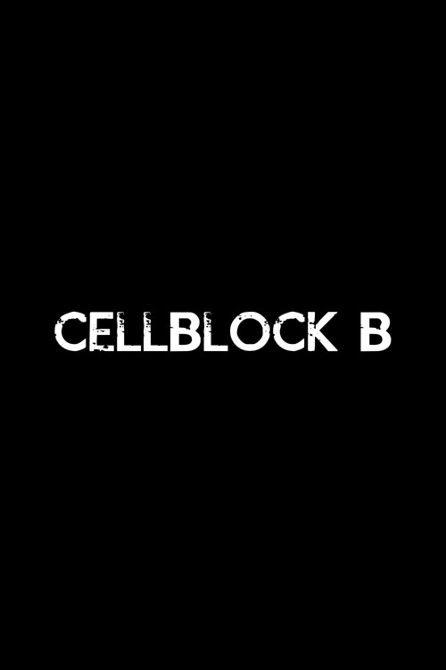 Cellblock B