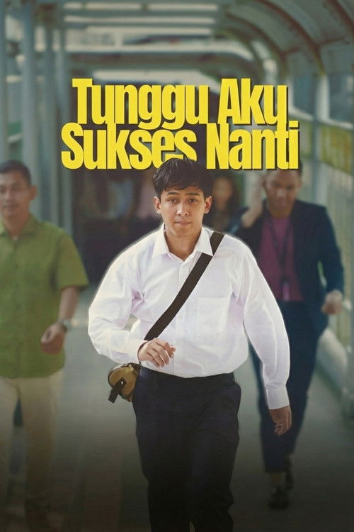 Tunggu Aku Sukses Nanti