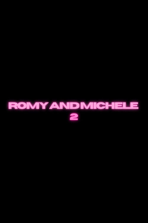 Untitled Romy and Michele's High School Reunion Sequel