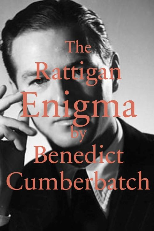 The Rattigan Enigma by Benedict Cumberbatch