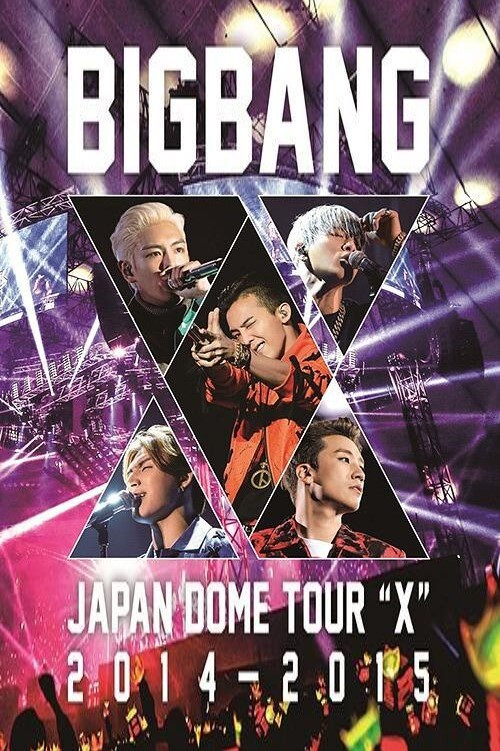 BIGBANG Japan Dome Tour "X" 2014~2015