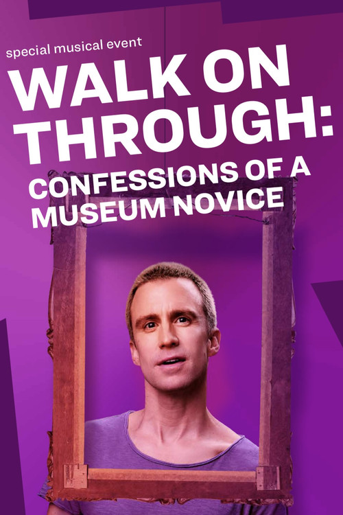 Walk On Through: Confessions of a Museum Novice