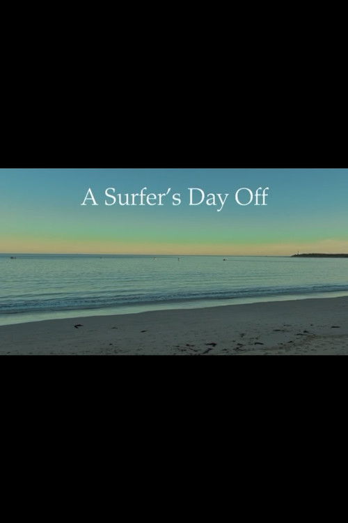 A Surfer's Day Off
