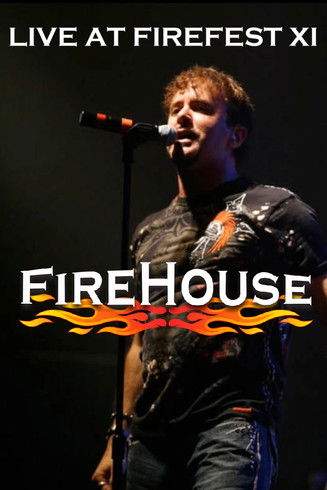 Firehouse: Live At Firefest XI