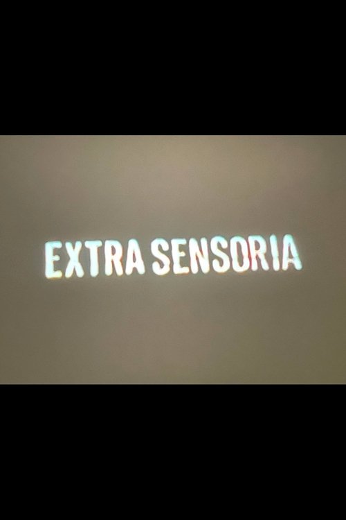 Extrasensory