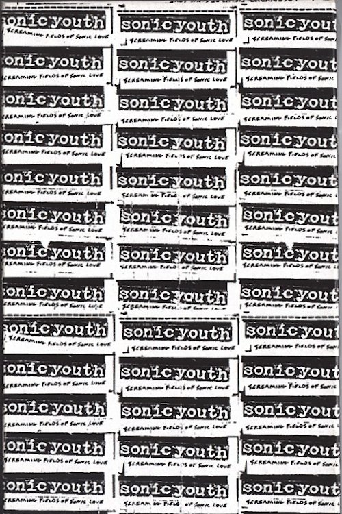 Sonic Youth – Screaming Fields of Sonic Love