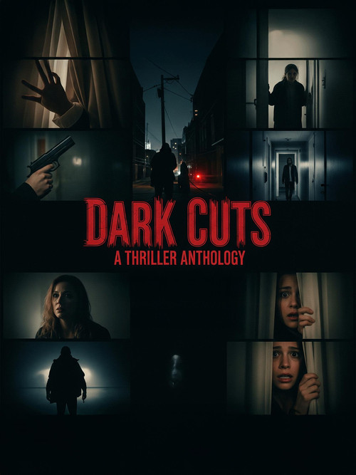 Dark Cuts: A Thriller Anthology