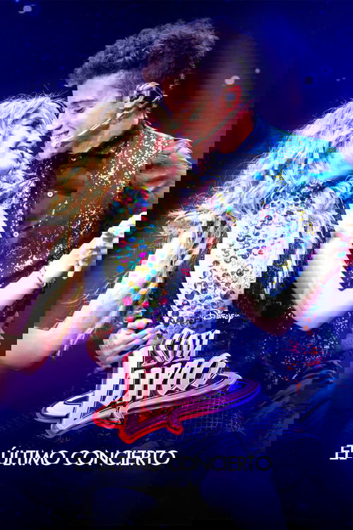 Soy Luna: The Last Concert