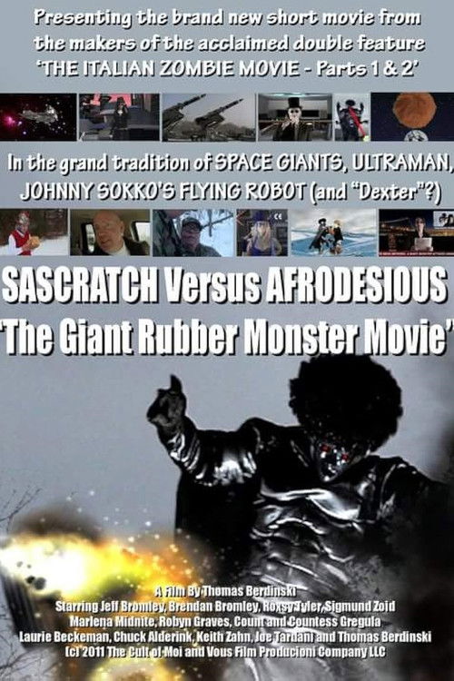 Poster for The Giant Rubber Monster Movie: Sascratch Versus Afrodesious
