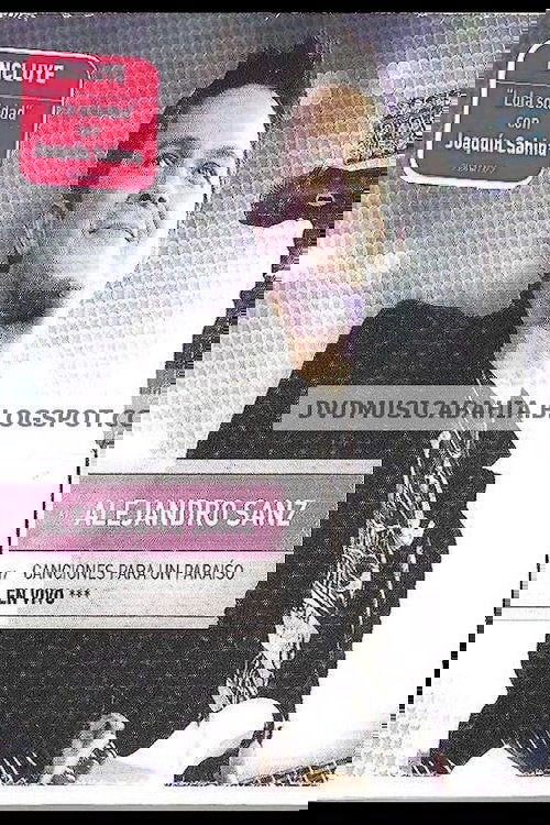 Alejandro Sanz:  Canciones Para Un Paraiso En Vivo