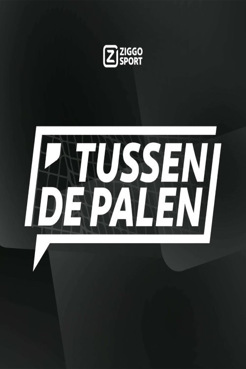 Ziggo Sport: Tussen de Palen