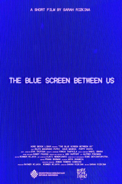 The Blue Screen Between Us