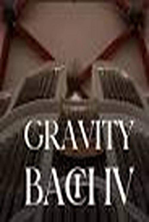 Gravity Bach Complete performance of works for organ - Vol. 4