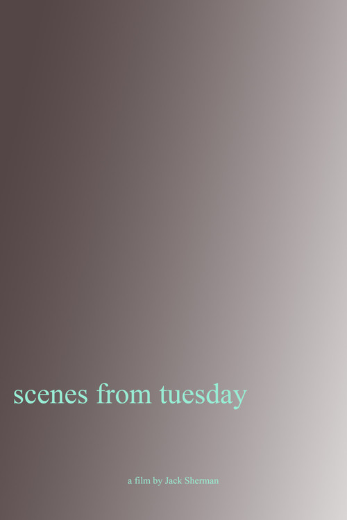Scenes From Tuesday
